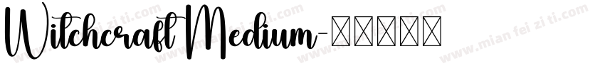 Witchcraft Medium字体转换